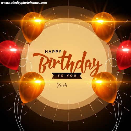 Yash Birthday card with name free edit - cakedayphotoframes