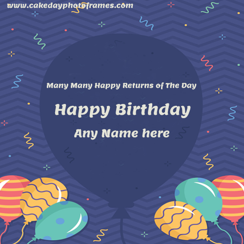 create Happy Birthday Card with name pic