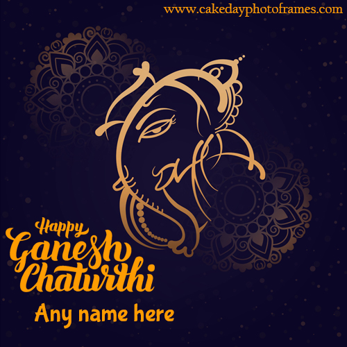 Make Happy Ganesh Chaturthi Greeting with your name