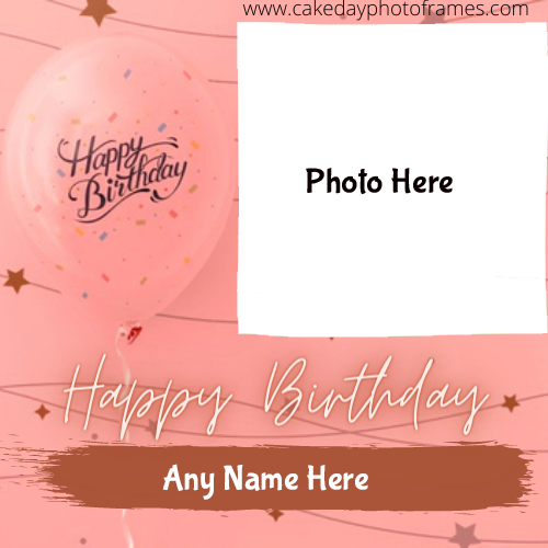 Birthday card with name and photo free download