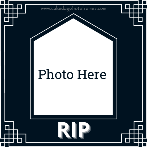 cakedayphotoframes on X: Find death and RIP photo frames with name images  free edit. Free edit Death Photo Frame photo for free. online edit Death  Photo frame pic. Online Edit RIP Photoframe