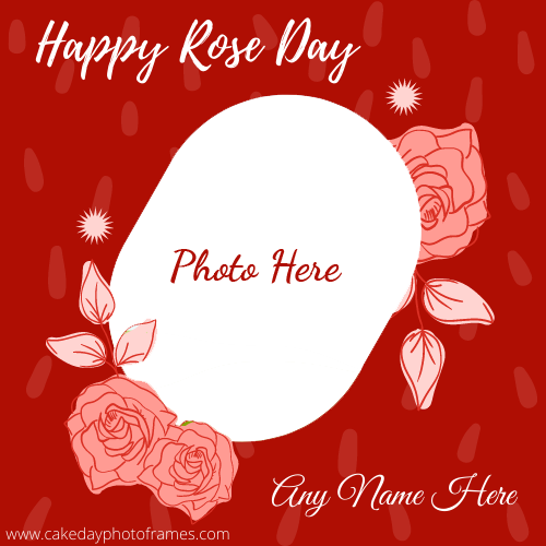 Happy Rose Day Image with Name and Photo free edit