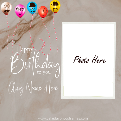 Free Download Happy Birthday Photo frame with Name