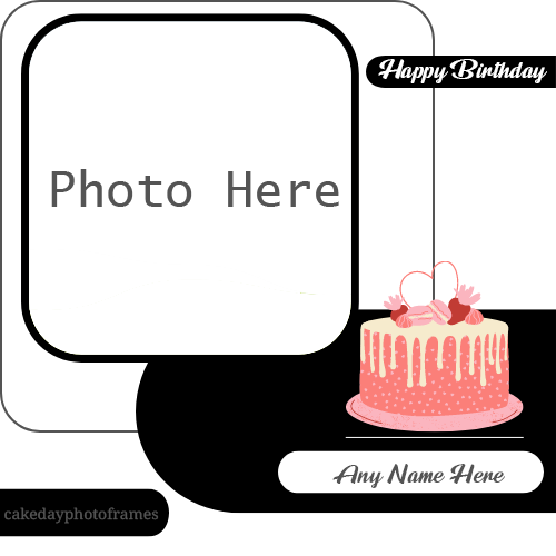 Happy birthday wishes cake card with name and photo edit