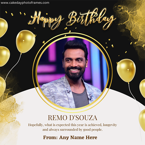 Remo D'Souza birthday card with name and photo edit