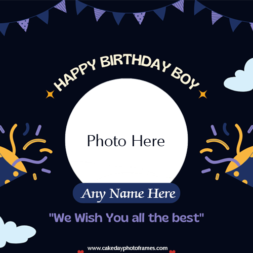 Happy birthday boy card with name and photo editor