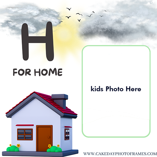 H for home alphabet photoframe with a kids photo editor