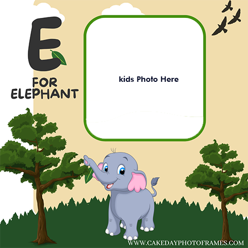 Make E for Elephant Photo frame with your Kids Photo
