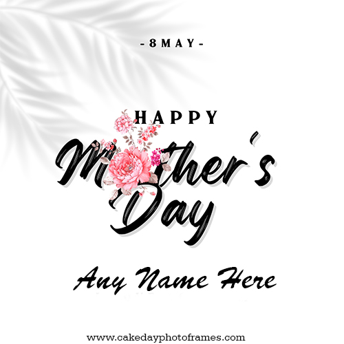 Happy Mother day wishes greeting card with name edit