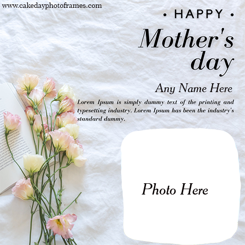 Beautiful Happy Mothers Day 2024 Card with Name and photo
