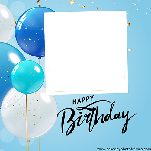 Happy Birthday Free Online Blue Photo frame Editor