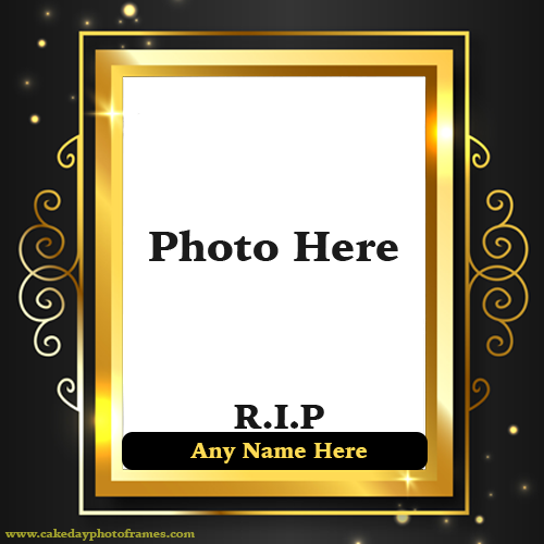 Custom RIP Photo Frames with Online Name and Photo Editor
