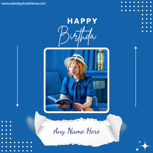 Make Free Happy Birthday Card Maker with Name And Photo
