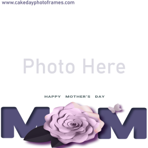 Mother’s day greetings with free online photo frame