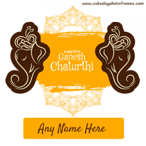 Happy Ganesh Chaturthi Greetings with Name editor