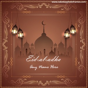 Happy Eid-ul-adha wishes card with name edit