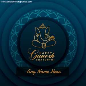 Beautiful Happy Ganesh Chaturthi Wishes Card with Name