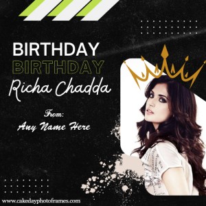 Richa Chadda birthday wishes greeting card with name pic