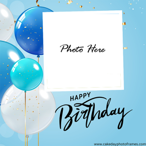 Happy Birthday Free Online Blue Photo frame Editor
